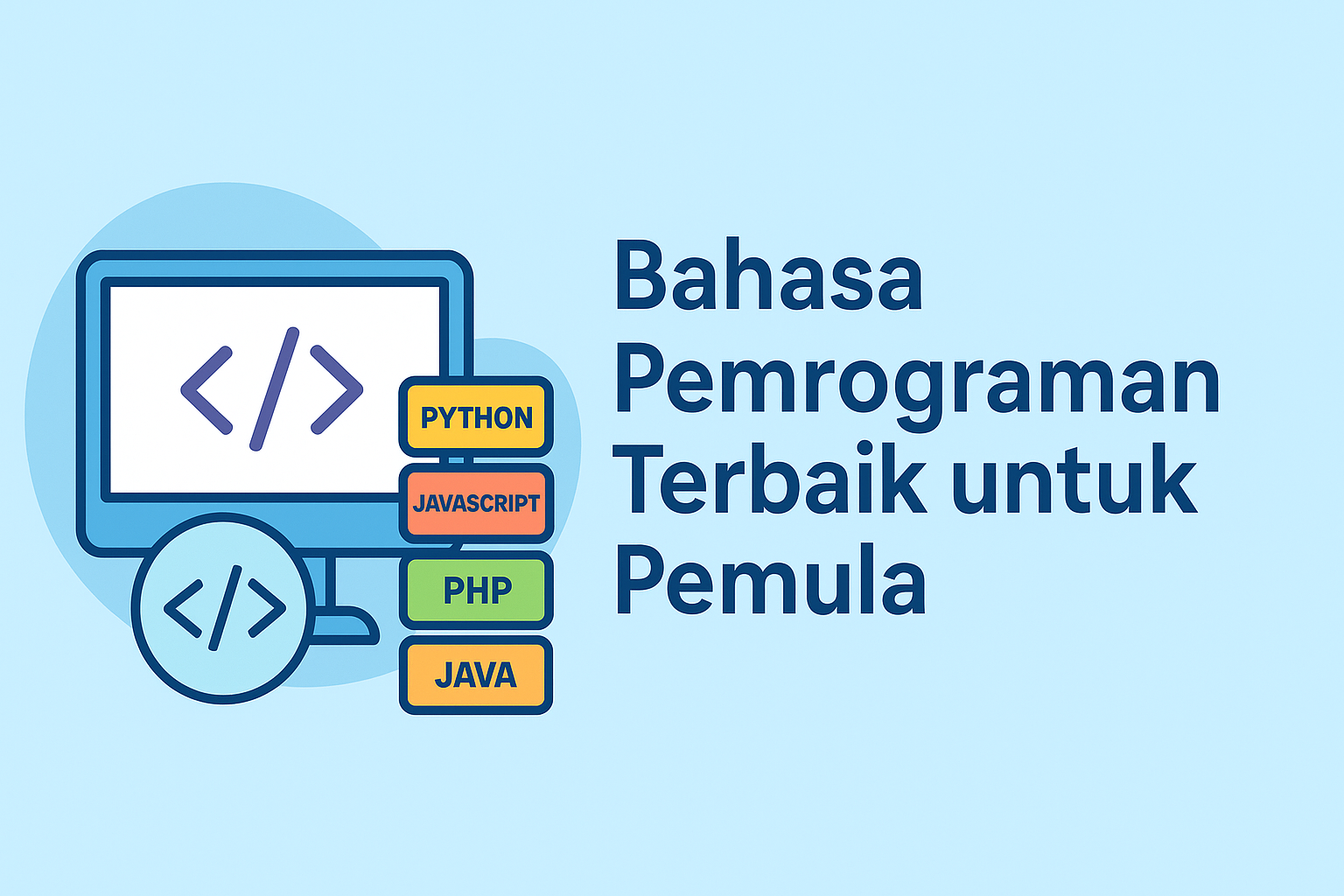Bahasa Pemrograman Terbaik untuk Pemula: Mana yang Harus Kamu Pelajari Dulu?