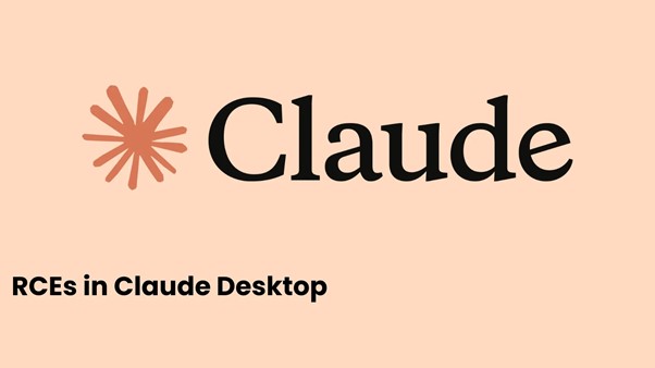 Kerentanan RCE Kritis di Claude Desktop, Penyerang Berpotensi Eksekusi Kode Berbahaya
